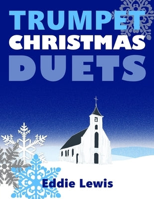 Trumpet Christmas Duets by Lewis, Eddie