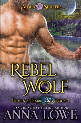 Rebel Wolf by Lowe, Anna