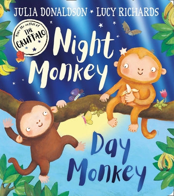 Night Monkey, Day Monkey by Donaldson, Julia