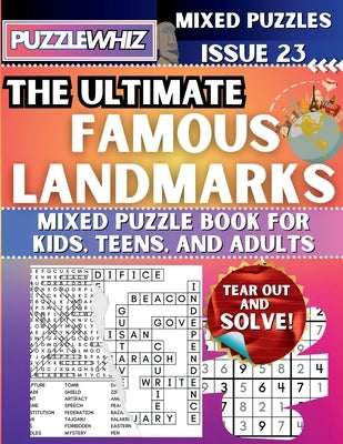 The Ultimate Famous Landmarks Mixed Puzzle Book for Kids, Teens, and Adults: 16 Types of Engaging Variety Puzzles: Word Search and Math Games (Issue 2 by Publishing, Puzzlewhiz