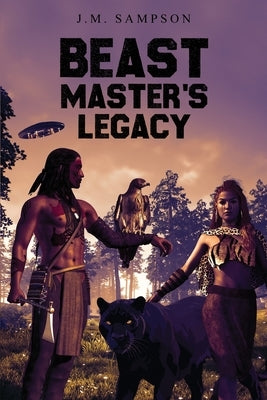 Beast Master's Legacy by Sampson, J. M.