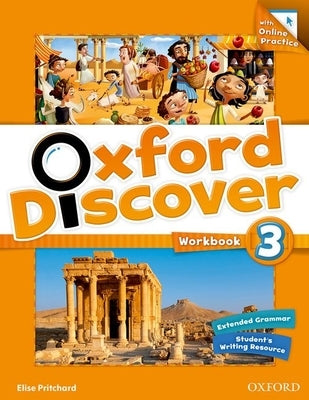 Oxford Discover 3 Workbook with Online Practice Pack by Koustaff