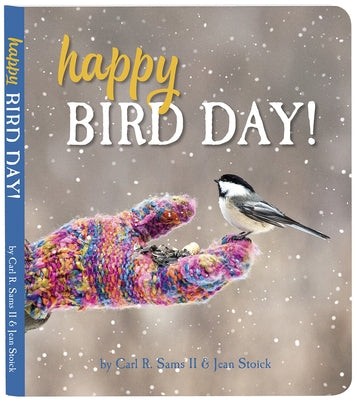 Happy Bird Day! by Sams, Carl R., II