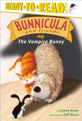 The Vampire Bunny: Ready-To-Read Level 3 by Howe, James