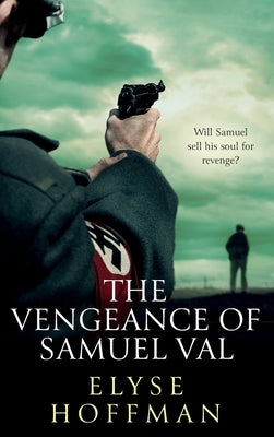 The Vengeance of Samuel Val by Hoffman, Elyse