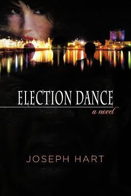 Election Dance by Hart, Joseph