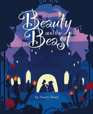 Beauty and the Beast by Story, Snory