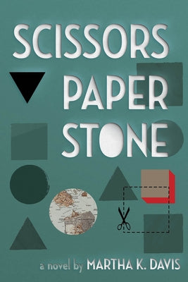 Scissors, Paper, Stone by Davis, Martha K.