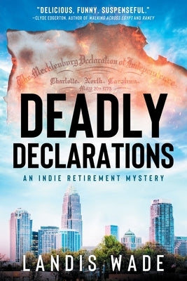 Deadly Declarations by Wade, Landis