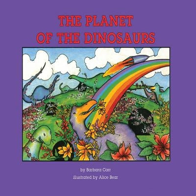 The Planet of the Dinosaurs by Carr, Barbara