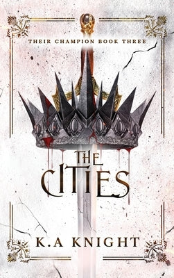 The Cities by Knight, K. a.