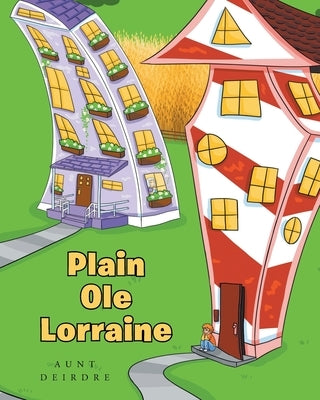 Plain Ole Lorraine by Deirdre, Aunt