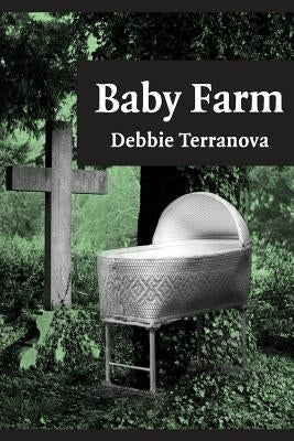 Baby Farm by Terranova, Debbie