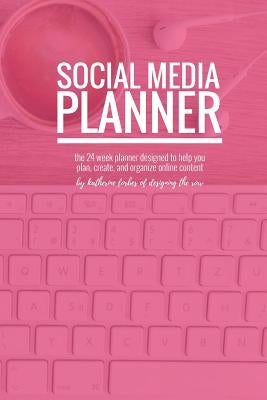 Social Media Planner by Forbes, Katherine