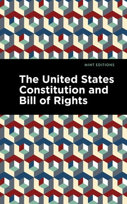 The United States Constitution and Bill of Rights by Editions, Mint