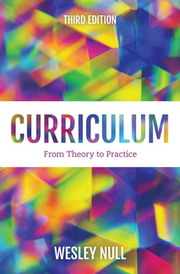 Curriculum: From Theory to Practice by Null, Wesley