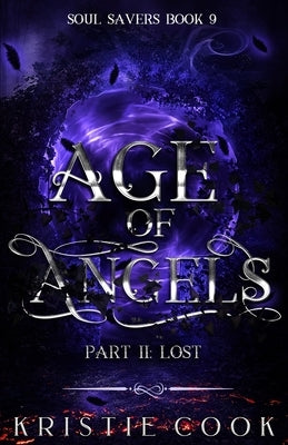 Age of Angels Part II: Lost by Cook, Kristie