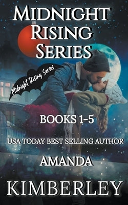 Midnight Rising Series by Kimberley, Amanda