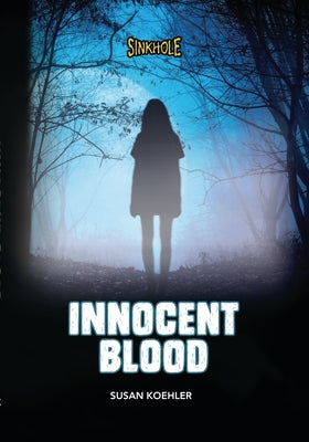 Innocent Blood by Koehler, Susan