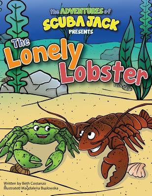 The Lonely Lobster by Buslowska, Magdalena