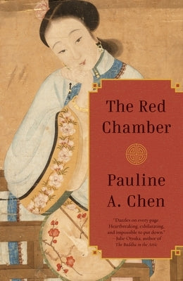 The Red Chamber by Chen, Pauline A.