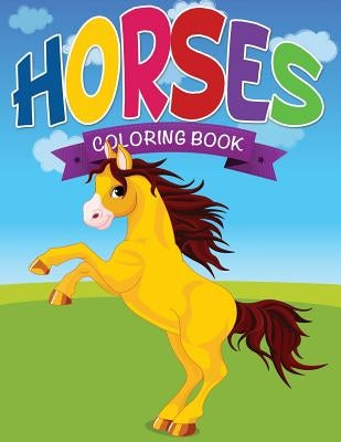 Horses Coloring Book by Speedy Publishing LLC