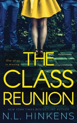 The Class Reunion: A psychological suspense thriller by Hinkens, N. L.