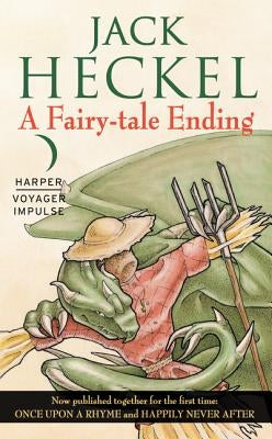 A Fairy-Tale Ending: Book One of the Charming Tales by Heckel, Jack