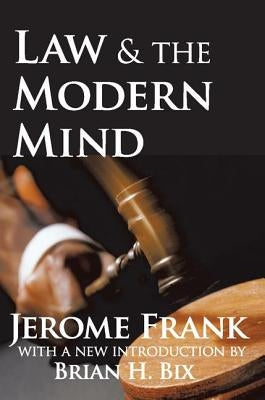 Law and the Modern Mind by Frank, Jerome