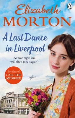 A Last Dance in Liverpool by Morton, Elizabeth