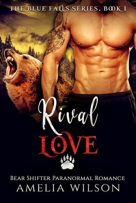 Rival Love by Wilson, Amelia