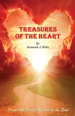 Treasures of the Heart by Birks, Ken L.