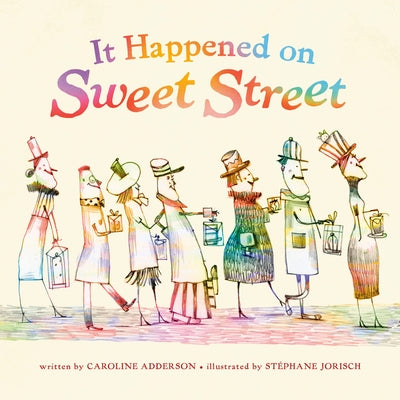 It Happened on Sweet Street by Adderson, Caroline