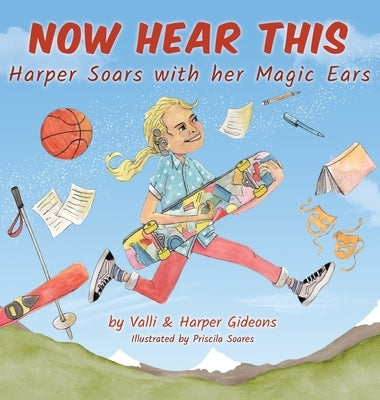 Now Hear This: Harper soars with her magic ears by Gideons, Valli