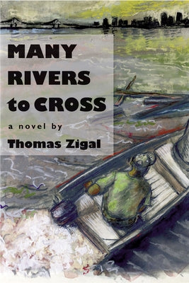 Many Rivers to Cross by Zigal, Thomas