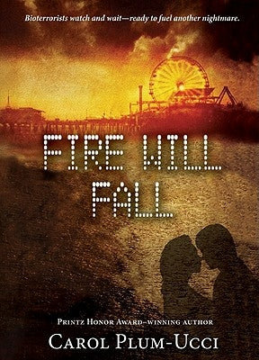 Fire Will Fall by Plum-Ucci, Carol