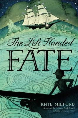 The Left-Handed Fate by Milford, Kate