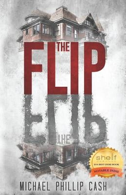 The Flip by Cash, Michael Phillip