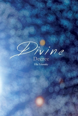 Divine Decree by Zelensky, Ella