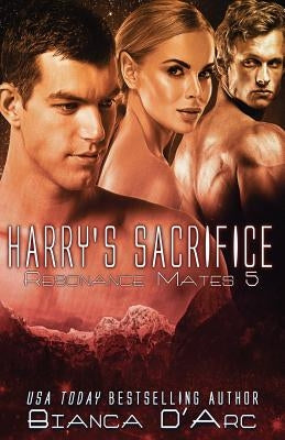 Harry's Sacrifice by D'Arc, Bianca