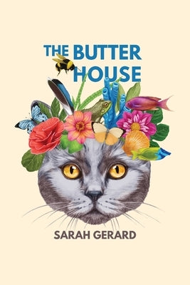 The Butter House by Gerard, Sarah