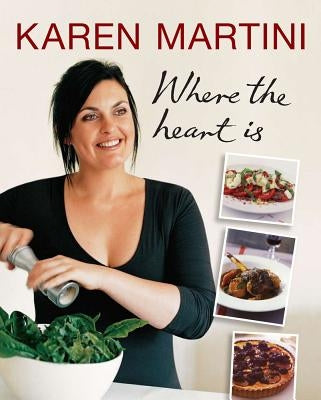 Where the Heart Is by Martini, Karen