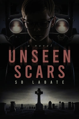 Unseen Scars by Labate, S. B.