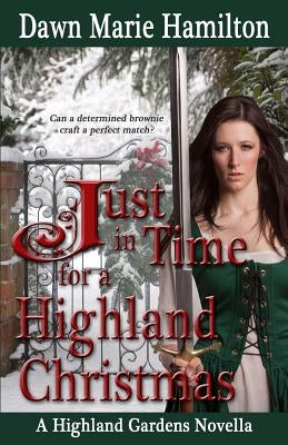 Just in Time for a Highland Christmas by Hamilton, Dawn Marie