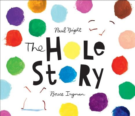 The Hole Story by Bright, Paul