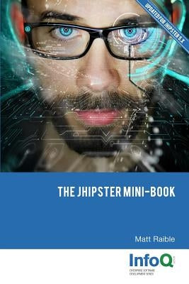 The JHipster Mini-Book by Raible, Matt