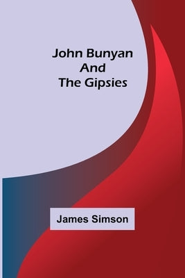 John Bunyan and the Gipsies by James Simson