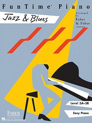 Funtime Piano Jazz & Blues: Level 3a-3b by Faber, Nancy