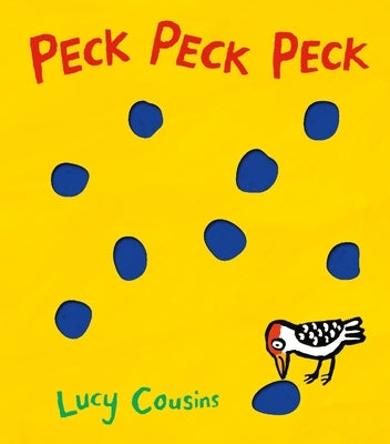 Peck Peck Peck by Cousins, Lucy