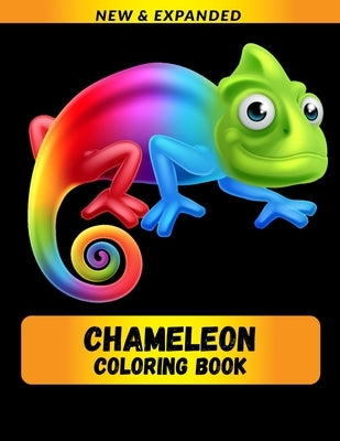 Chameleon Coloring Book (NEW & EXPANDED): Wonderful Chameleon Coloring Book For Chameleon Lover, Adults, Teens by Abir